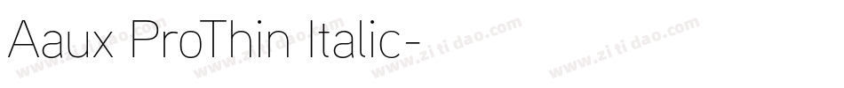 Aaux ProThin Italic字体转换